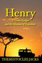 Henry - A Honey Badger and the Illusions of Peacetime by Themistocles Jacks - Paperback