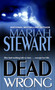 Dead Wrong : 1 by Mariah Stewart - Paperback