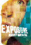 Exposure : A Novel by Kurt Wenzel - Hardback