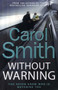 Without Warning by Carol Smith - Hardback
