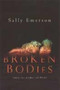 Broken Bodies by Sally Emerson - Hardback