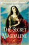 The Secret Magdalene : A Novel by Ki Longfellow - Paperback