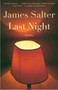 Last Night : Stories by James Salter - Hardback