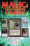 Magic - The Gathering Cards : The Unofficial Ultimate Collector's Guide by Ben Bleiweiss - Paperback