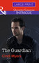 The Guardian by Cindi Myers - Hardback
