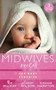 Midwives On Call: Her Baby Surprise : Midwife...To Mum! (Midwives on-Call) / it Started with a Pregnancy / Midwife's Baby Bump by Sue MacKay - Paperback