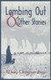 Lambing Out and Other Stories by Mary Clearman Blew - Paperback