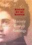 Blood of My Blood by Marjorie Kinnan Rawlings - Hardback