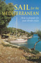 Sail for the Mediterranean : How to Prepare for Your Dream Cruise by Claire James - Paperback