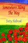 Somewhere Along the Way by Dotty Holbrook - Paperback