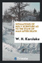 Intimations of Holy Scripture as to the State of Man After Death by W H Karslake - Paperback
