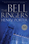 The Bell Ringers by Henry Porter - Hardback