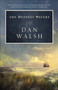 The Deepest Waters : A Novel by Dan Walsh - Paperback