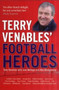 Terry Venables' Football Heroes by Terry Venables - Paperback