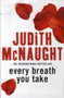 Every Breath You Take by Judith McNaught - Hardback