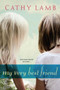 My Very Best Friend by Cathy Lamb - Paperback