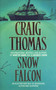 Snow Falcon by Craig Thomas - Paperback