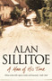 A Man of His Time by Alan Sillitoe - Hardback