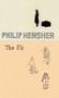 The Fit by Philip Hensher - Hardback