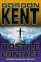 Hostile Contact by Gordon Kent - Hardback