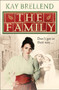 The Family by Kay Brellend - Hardback
