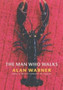 The Man Who Walks by Alan Warner - Hardback