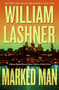 Marked Man by William Lashner - Hardback