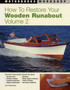 How to Restore Your Wooden Runabout : Volume 2 v. 2 by Don Danenberg - Paperback