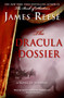 The Dracula Dossier : A Novel of Suspense by James Reese - Hardback