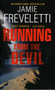 Running from the Devil by Jamie Freveletti - Paperback