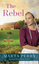 The Rebel by Marta Perry - Paperback