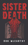 Sister Death by Ron McCarthy - Paperback