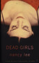Dead Girls by Nancy Lee - Paperback