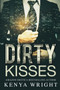 Dirty Kisses : Interracial Mafia Romance : 1 by Kenya Wright - Paperback