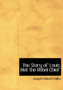 The Story of Louis Riel : The Rebel Chief (Large Print Edition) by Joseph Edmund Collins - Hardback