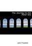 The Journey to the Polar Sea by John Sir Franklin - Hardback