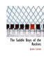 The Saddle Boys of the Rockies by James Carson - Hardback