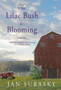 The Lilac Bush Is Blooming by Jan Surasky - Hardback