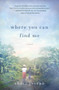 Where You Can Find Me by Sheri Joseph - Hardback