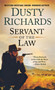 Servant of the Law by Dusty Richards - Paperback