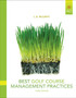Best Golf Course Management Practices by L.B. McCarty - Hardback