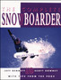 The Complete Snowboarder by Jeff Bennett - Paperback
