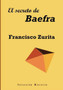 El Secreto De Baefra by Francisco Zurita - Hardback