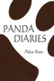 Panda Diaries : A Novel by Alex Kuo - Paperback
