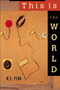 This is the World by W.S. Penn - Paperback