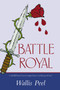 Battle Royal by Wallis Peel - Hardback