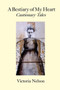 A Bestiary of My Heart : Cautionary Tales by Victoria Nelson - Paperback