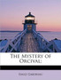 The Mystery of Orcival; by Emile Gaboriau - Paperback