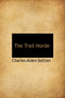 The Trail Horde by Charles Alden Seltzer - Hardback