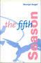 The Fifth Season by George Angel - Hardback